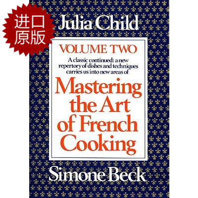 英文原版 掌握烹饪法国菜的艺术2 Mastering The Art Of French Cooking,Volume2 作者：Julia Child