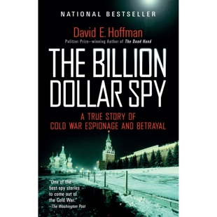 预售 亿万美元间谍 一段鲜为人知的冷战史 英文原版 The Billion Dollar Spy: A True Story of Cold War Espionage and Betrayal