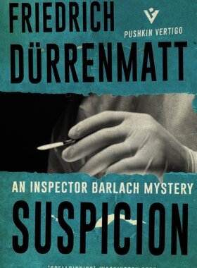 英文原版 迪伦马特：嫌疑 推理侦探小说 Suspicion by Friedrich Dürrenmatt
