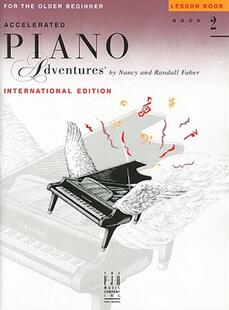 2级课本 国际版 菲伯尔钢琴快速教程 英文原版 Accelerated Piano Adventures for the Older Beginner:Lesson Book 2