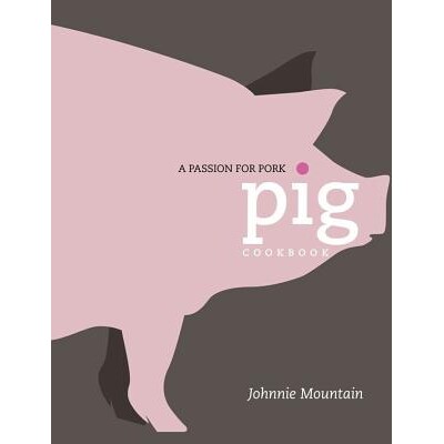 预订 猪：对猪肉的热爱 食材料理 食材食谱 食材烹饪 英文版 Pig: A Passion for Pork:9781848990395
