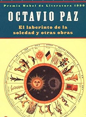 西班牙语原版 奥克塔维奥·帕斯：孤独的迷宫 诺贝尔文学奖 Octavio Paz: El laberinto de la soledad
