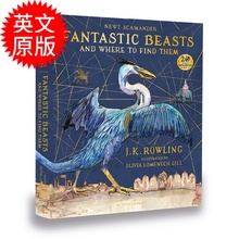 Fantastic Beasts and Where to Find Them: Illustrated Edition 神奇动物在哪里 插图版 英文原版精装 哈利波特20周年