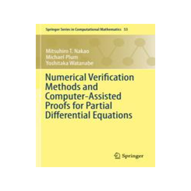 预订 Numerical Verification Methods and Computer-Assisted Proofs for Partial Differential Equations