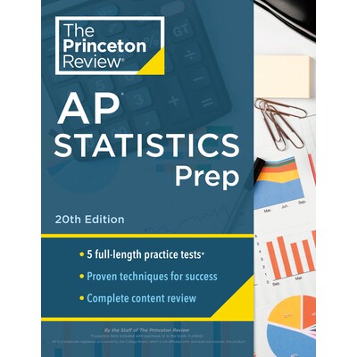 Princeton Review AP Statistics Prep, 20th Edition: 5 Practice Tests + Complete Content Review + Strategies & Techniques
