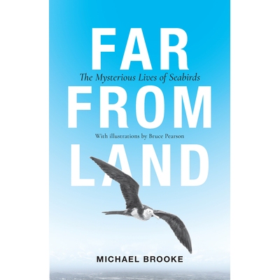 Far from Land The Mysterious Lives of Seabirds 远离陆地：海鸟的神秘生活 9780691210322