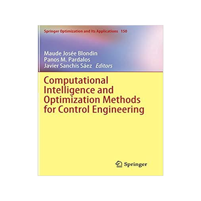 预订 Computational Intelligence and Optimization Methods for Control Engineering