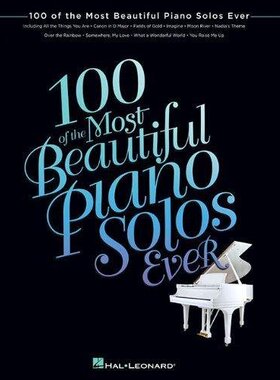 英文原版 100钢琴独奏曲 乐谱 100 of the Most Beautiful Piano Solos Ever