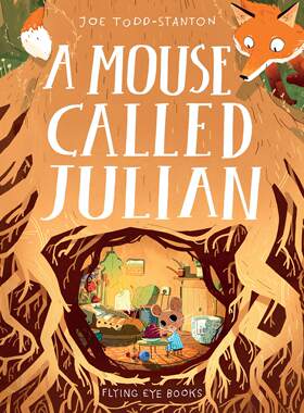 英文原版 小老鼠朱利安 Joe Todd-Stanton插画绘本 精装 A Mouse Called Julian 一只叫朱利安的老鼠