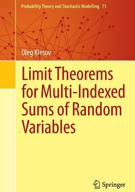 预订 Limit Theorems for Multi-Indexed Sums of Random Variables