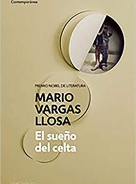 西班牙语原版 略萨：凯尔特人之梦 诺贝尔文学奖 Mario Vargas Llosa: El sueño del celta