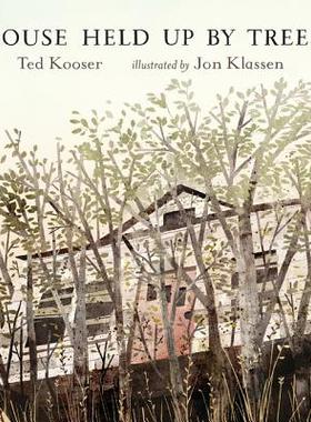 现货 英文原版 空屋爸爸 普利策奖诗人Ted Kooser 凯迪克奖插画家Jon Klassen 精装绘本 House Held Up by Trees