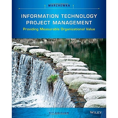 Information Technology Project Management 5E Providing Measurable Organizational Value 信息技术项目管理5E：提供可衡量的