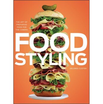 英文原版 食品造型：食物摄影艺术 威利 自拍 写真 修图 wiley Food Styling: The Art of Preparing Food for the Camera