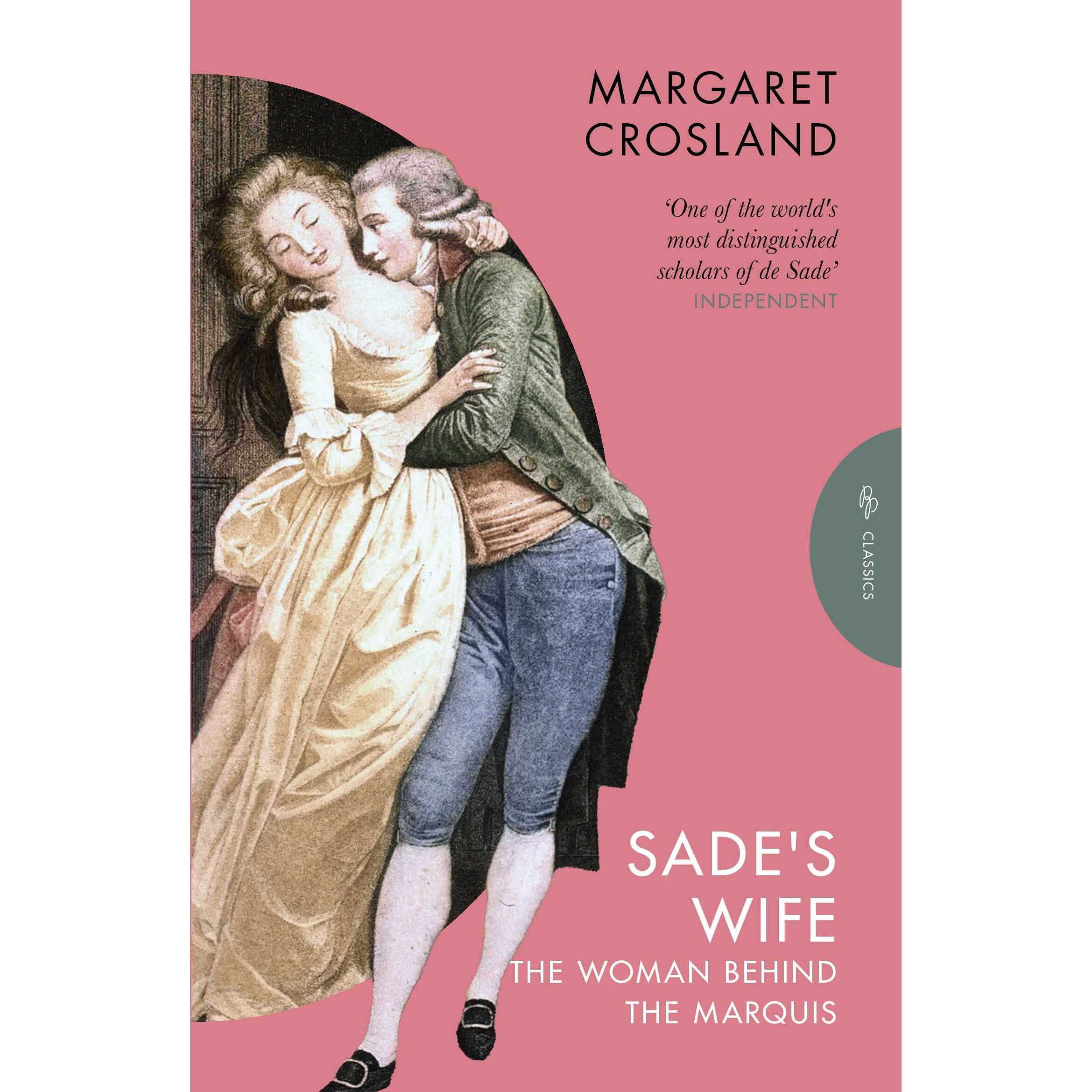 预订 萨德的妻子 侯爵背后的女人 人物传记 回忆录 Sade’s Wife The Woman Behind the Marquis 9781805330622
