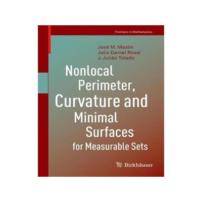 预订 Nonlocal Perimeter, Curvature and Minimal Surfaces for Measurable Sets
