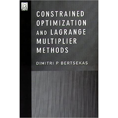Constrained Optimization and Lagrange Multiplier Methods (Optimization and neural computation series) 约束优化与拉格朗