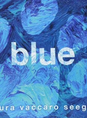 英文原版 蓝色 Blue 凯迪克奖绘本Green 绿色续集 精装 Laura Vaccaro Seeger