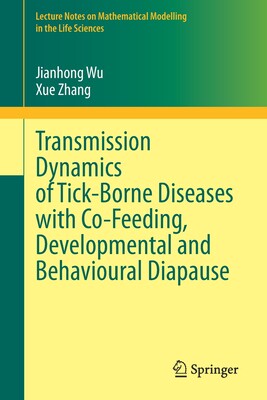 预订 Transmission Dynamics of Tick-Borne Diseases with Co-Feeding, Developmental and Behavioural Diapause