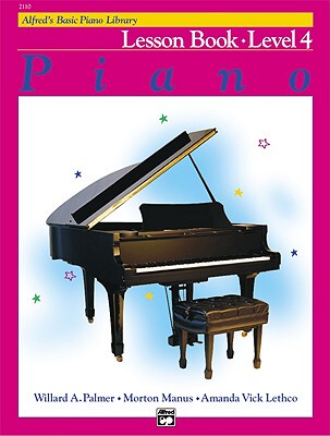 英文原版 Alfred's基础钢琴课程，4级 Alfred's Basic Piano Library Lesson Book: Level 4