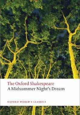现货 英文原版 牛津莎士比亚文选：仲夏夜之梦（牛津世界经典） The Oxford Shakespe