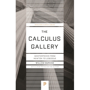 The Calculus Gallery Masterpieces from Newton to Lebesgue 微积分画廊：从牛顿到勒贝格的杰作 9780691182858