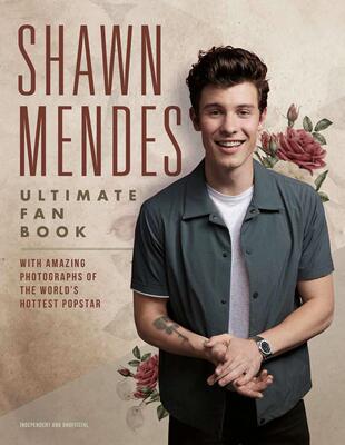 英文原版 萌德 粉丝指南 肖恩·蒙德兹 Shawn Mendes: The Ultimate Fan Book