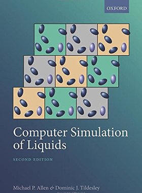 英文原版 液体的计算机模拟 Computer Simulation of Liquids