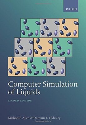 英文原版 液体的计算机模拟 Computer Simulation of Liquids