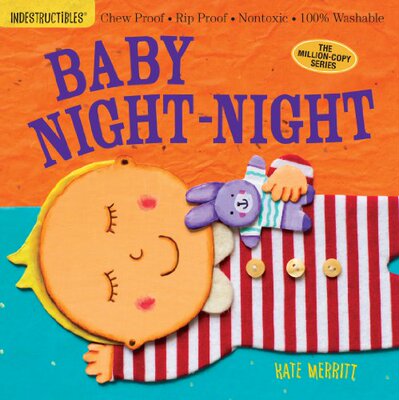 预售 进口原版 Indestructibles: Baby Night-Night 防水无毒可咬婴幼儿玩具书：宝宝晚安 英文原版 低幼0-2岁绘本