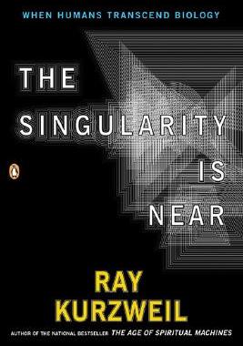 英文原版 奇点临近 库兹韦尔 科技文明与人类未来 The Singularity Is Near:When Humans Transcend Biolog