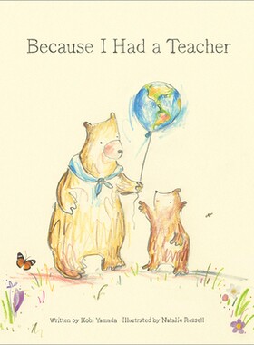 Because I Had a Teacher 《因为我有位老师》: 9781943200085