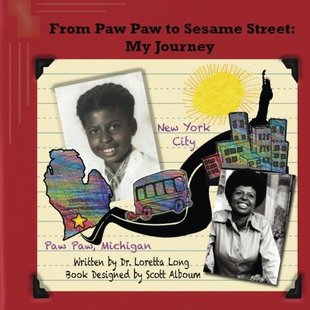 Journey 我 Street Sesame Paw From 旅程 从爪子镇到芝麻街 英文原版