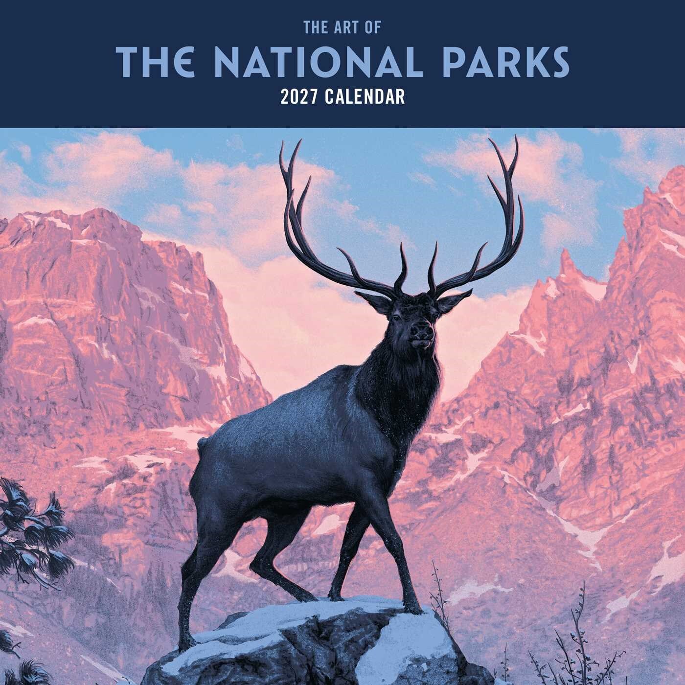 预售 2027年美国国家公园插画艺术挂历 英文原版 59座公园系列 The Art of the National Parks Calendar 自然 户外运动 进口日历