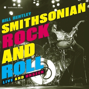 预订 史密森尼摇滚乐：现场与未见 音乐 流派风格 摇滚 英文 Smithsonian Rock and Roll: Live and Unseen