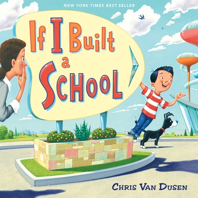 预订 如果我建一所学校 校园故事 英文 如果我来建造 If I Built Series If I Built a School:9780525552918