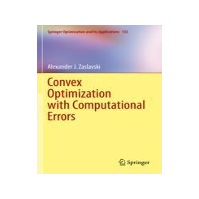 预订 Convex Optimization with Computational Errors