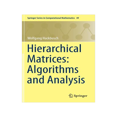 预订 Hierarchical Matrices: Algorithms and Analysis