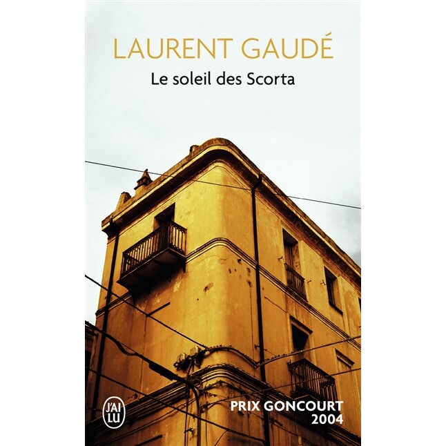 斯科塔的太阳 洛朗·戈代 龚古尔奖 Le soleil des Scorta 法语原版 Laurent Gaudé