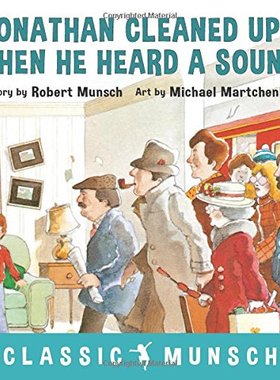 现货 英文原版 蒙施爷爷讲故事：地铁开进了家门 Jonathan Cleaned Up ... Then He Heard a Sound by Robert Munsch