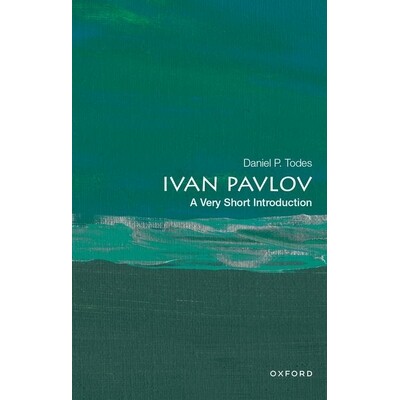 Ivan Pavlov A Very Short Introduction 牛津通识读本:伊万·巴甫洛夫 9780190906696