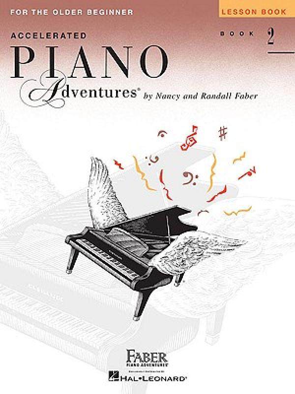 2级课本 菲伯尔钢琴快速教程 英文原版 Accelerated Piano Adventures for the Older Beginner: Lesson Book 2