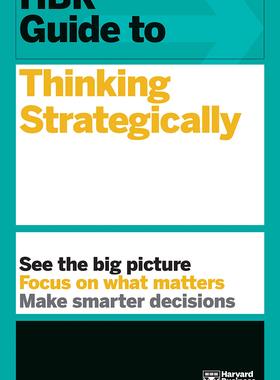 英文原版 哈佛商业评论：战略思考指南 HBR Guide to Thinking Strategically (HBR Guide Series)