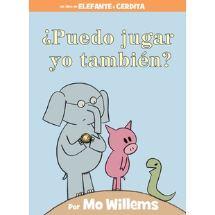 我也可以玩吗?小猪小象西班牙语精装 Edition Book tambien? jugar Spanish Elephant ?Puedo Piggie 绘本