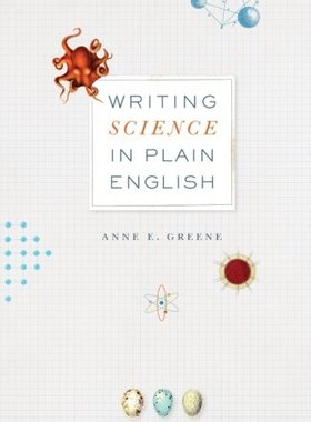 英文原版 芝加哥写作系列：用简明的语言写科学文章 Writing Science in Plain English