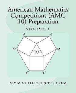 英文原版 美国数学竞赛 (AMC 10) 备考1 American Mathematics Competitions (AMC 10) Preparation (Volume 1)