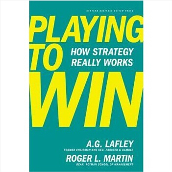 英文原版 Playing to Win: How Strategy Really Works 为赢而战：战略如何真正有效