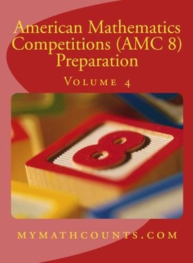英文原版 美国数学竞赛 (AMC 8) 备考4 American Mathematics Competitions (AMC 8) Preparation (Volume 4)