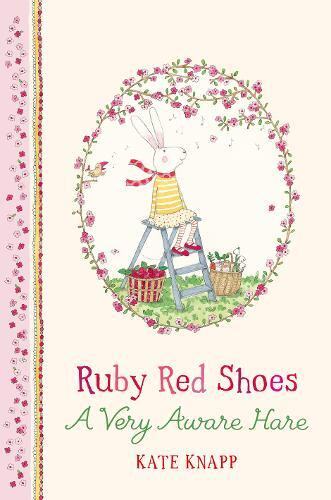 英文原版 红鞋子露比：家园 精装绘本 Kate Knapp: Ruby Red Shoes: A Very Aware Hare