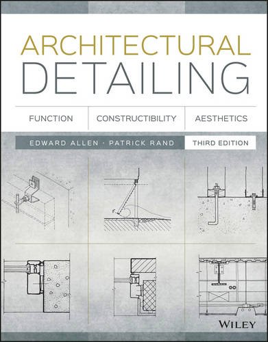 英文原版 建筑细节:功能、构造、美学 Architectural Detailing: Function, Constructibility, Aesthetics, Third Edition